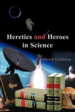 Cover Heretics and Heroes in Science