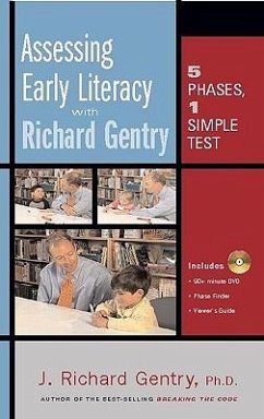 Assessing Early Literacy with Richard Gentry - Gentry, J Richard