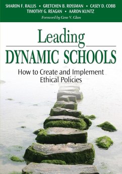 Leading Dynamic Schools - Rallis, Sharon F.; Rossman, Gretchen B.; Cobb, Casey D.