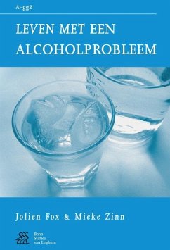 Leven Met Een Alcoholprobleem - Fox-Gorter, J.E.;Zinn, M.F.