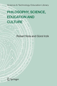 Philosophy, Science, Education and Culture - Nola, Robert;Irzik, Gürol