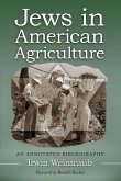 Jews in American Agriculture Jews in American Agriculture