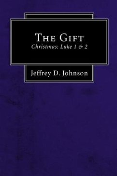 The Gift (Stapled Booklet): Christmas: Luke 1 & 2