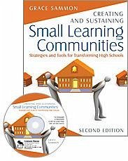 Creating and Sustaining Small Learning Communities - Sammon, Grace M