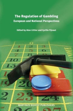 The Regulation of Gambling: European and National Perspectives - Littler, Alan / Fijnaut, Cyrille J.C.F. (eds.)