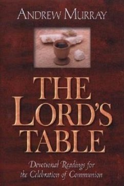 The Lord's Table: Devotional Readings for the Celebration of Communion - Murray, Andrew