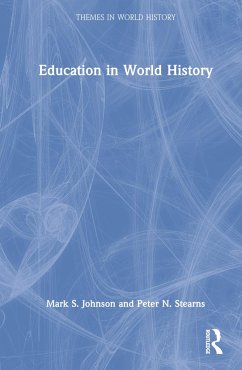 Education in World History - Johnson, Mark S; Stearns, Peter N