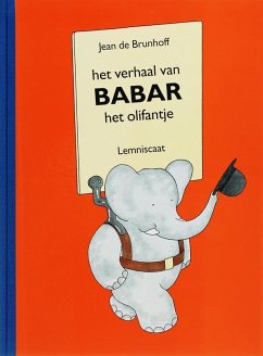 Het verhaal van Babar het olifantje / druk 4 - Brunhoff, Jean de