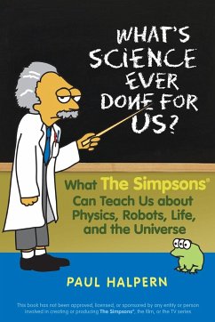 What's Science Ever Done for Us - Halpern, Paul