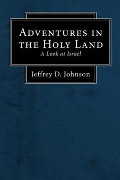 Adventures in the Holy Land (Stapled Booklet): A Look at Israel