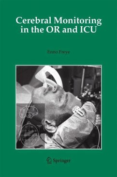 Cerebral Monitoring in the OR and ICU - Freye, Enno