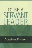 To Be a Servant-Leader