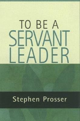 To Be a Servant-Leader