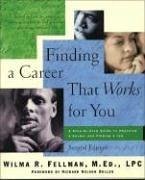 Finding a Career That Works for You: A Step-By-Step Guide to Choosing a Career - Fellman, Wilma
