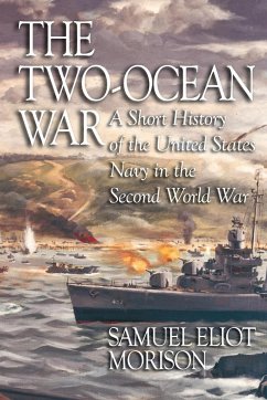 The Two-Ocean War - Morison, Samuel Eliot