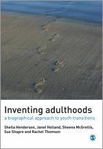 Inventing Adulthoods - Henderson, Sheila J; Holland, Janet; McGrellis, Sheena; Sharpe, Sue; Thomson, Rachel