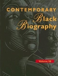 Contemporary Black Biography, Volume 58: Profiles from the International Black Community - Herausgeber: Thomson Gale