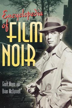 Encyclopedia of Film Noir - Mayer, Geoff; McDonnell, Brian