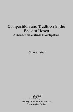 Composition and Tradition in the Book of Hosea - Yee, Gale A.