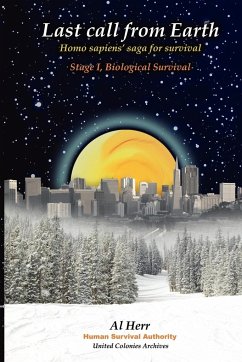 Last call from Earth -Stage I, Biological Survival - Herr, Al