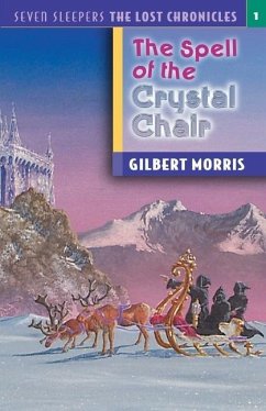 The Spell of the Crystal Chair: Volume 1 - Morris, Gilbert