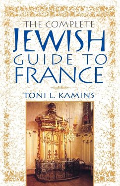 The Complete Jewish Guide to France - Kamins, Toni L.