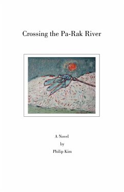 Crossing the Pa-Rak River - Kim, Philip