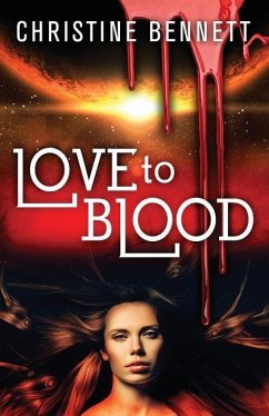Love to Blood - Bennett, Christine
