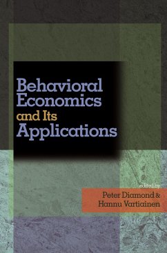 Behavioral Economics and Its Applications - Diamond, Peter / Vartiainen, Hannu (eds.)