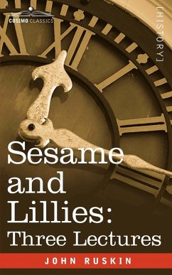 Sesame and Lillies - Ruskin, John