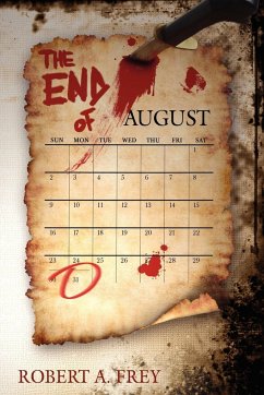 The End of August - Frey, Robert A.