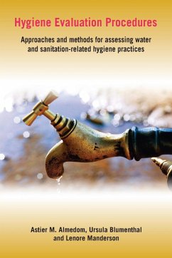 Hygiene Evaluation Procedures - Almedom, Astier M; Blumenthal, Ursula; Manderson, Lenore