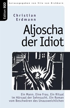 Aljoscha der Idiot - Erdmann, Christian