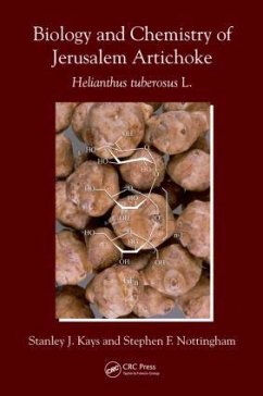 Biology and Chemistry of Jerusalem Artichoke - Kays, Stanley J; Nottingham, Stephen F