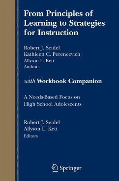 From Principles of Learning to Strategies for Instruction-With Workbook Companion - Seidel, Robert J.;Perencevich, Kathy C.;Kett, Allyson L.