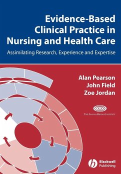 Evidence Based Clinical Practice Nursing - Pearson, Alan; Field, John; Jordan, Zoe