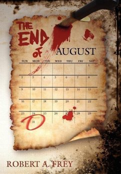 The End of August - Frey, Robert A.