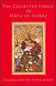 The Collected Lyrics of Hafiz of Shiraz - Hafiz
