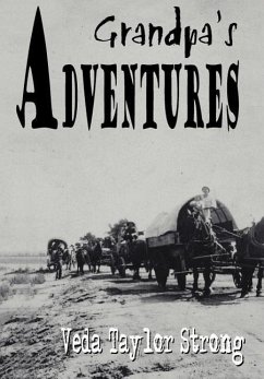 Grandpa's Adventures - Strong, Veda Taylor