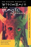 Witchcraft and Magic in Europe, Volume 6 Witchcraft and Magic in Europe, Volume 6