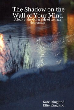The Shadow on the Wall of Your Mind - Ringland, Kate; Ringland, Ellie
