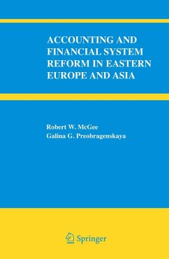 Accounting and Financial System Reform in Eastern Europe and Asia - McGee, Robert W.;Preobragenskaya, Galina G.