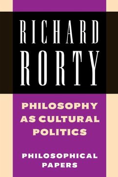 Philosophy as Cultural Politics - Rorty, Richard