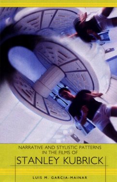 Narrative and Stylistic Patterns in the Films of Stanley Kubrick - Mainar, Luis M García