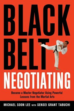 Black Belt Negotiating - Lee, Michael; Tabuchi, Sensei