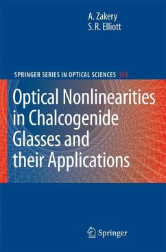 Optical Nonlinearities in Chalcogenide Glasses and their Applications - Zakery, A.;Elliott, S. R.