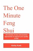 The One Minute Feng Shui The One Minute Feng Shui