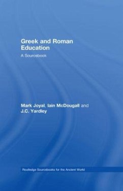 Greek and Roman Education - Joyal, Mark; Yardley, J C; McDougall, Iain