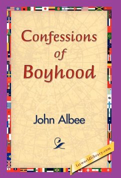 Confessions of Boyhood - Albee, John