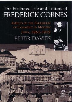 The Business, Life and Letters of Frederick Cornes - Davies, Peter N